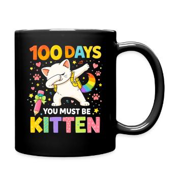 100 jours où vous devez être chaton - Mug uni - noir - Droite