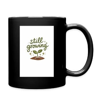 still growing - Full Colour Mug - black - Right