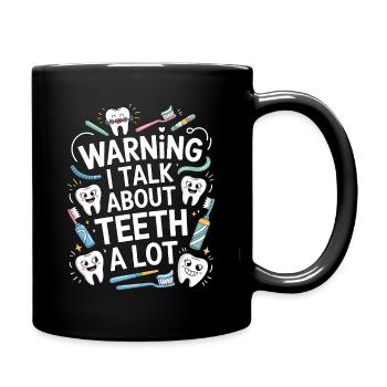 Orthodontic Hygienist Warning I Talk Oral Health - Full Colour Mug - black - Right