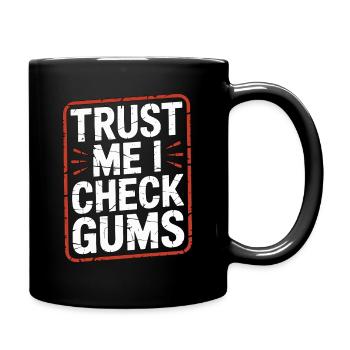 Parodontiste Crois-moi, je vérifie les gencives Parodontologie - Mug uni - noir - Droite