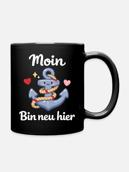 Moin Bin Neu Hier Geburt Baby Geschenk - Tasse einfarbig - Schwarz