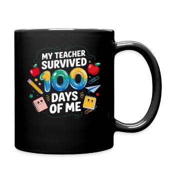 Mein Lehrer Überlebt 100 Tage - Tasse einfarbig - Schwarz - Rechts