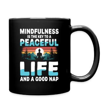 La pleine conscience est la clé d’une vie paisible et un - Mug uni - noir - Droite