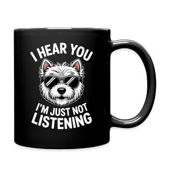 West Highland White Terrier Spruch Westie Geschenk - Tasse einfarbig - Schwarz - Rechts