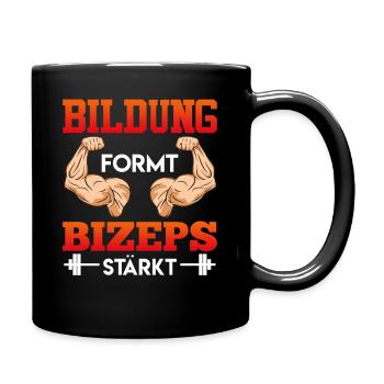 Gym BILDUNG FORMT BIZEPS STÄRKT Lustiges - Tasse einfarbig - Schwarz - Rechts