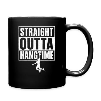 Straight Outta Hangtime Basketball Sport  - Tasse einfarbig - Schwarz - Rechts