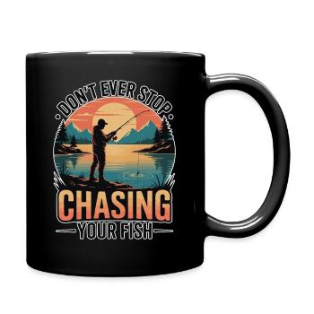 Don't Ever Stop Chasing Your Fish - Full Colour Mug - black - Right