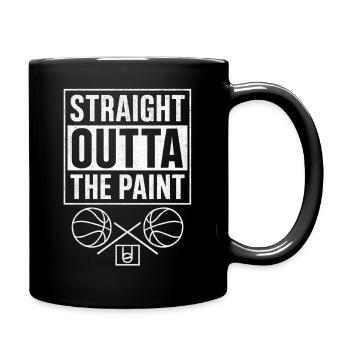 Straight Outta The Paint Basketball Sport  - Tasse einfarbig - Schwarz - Rechts