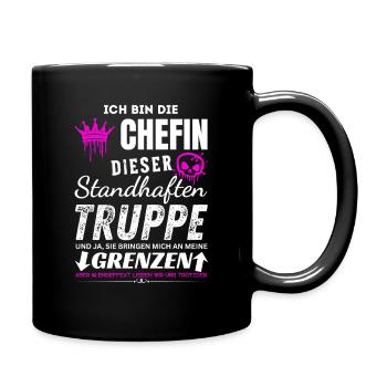 Chefin dieser Standhaften Truppe Chefin Geschenke - Tasse einfarbig - Schwarz - Rechts
