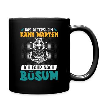 Grand-père, la maison de retraite peut attendre, doit aller à Büsum Lustig - Mug uni - noir - Droite