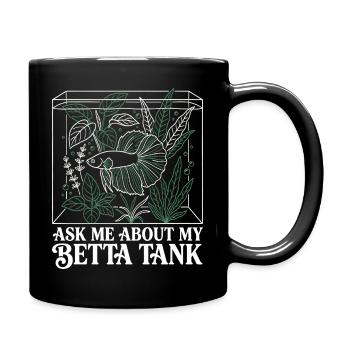 Frag mich nach meinem Betta-Aquarium - Tasse einfarbig - Schwarz - Rechts