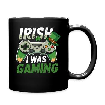 Irish Gaming I Was Gaming - Full Colour Mug - black - Right