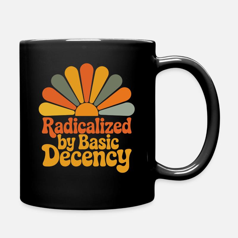 Radicalized by Basic Decency - Tasse einfarbig - Schwarz