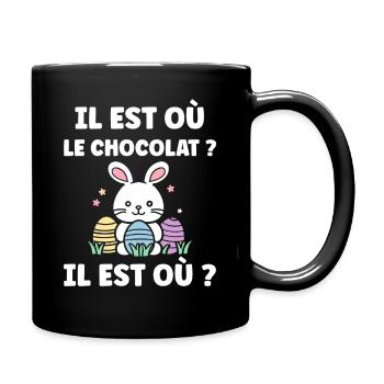 il est où le chocolat - Mug uni - noir - Droite