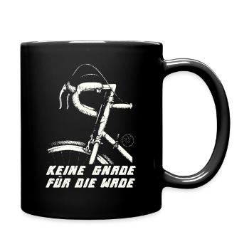 Keine Gnade für die Wade - Rennrad Sport - Tasse einfarbig - Schwarz - Rechts