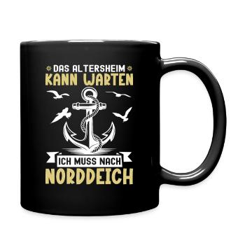 Opa ALTERSHEIM KANN WARTEN MUSS NACH NORDDEICH - Tasse einfarbig - Schwarz - Rechts