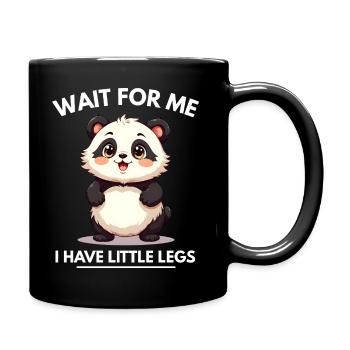 Wait for Me I Have Little Legs, Mignon drôle - Mug uni - noir - Droite