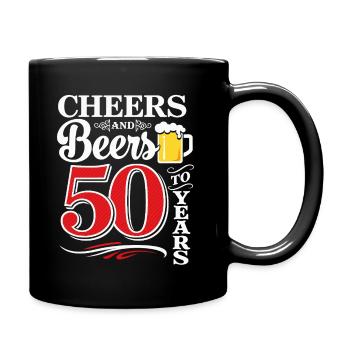 Cheers and Beers to 50 Years – Geburtstag Spruch - Tasse einfarbig - Schwarz - Rechts