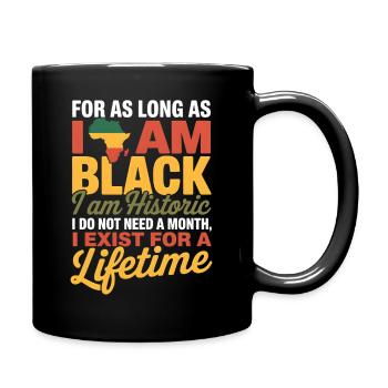 I Am Black History Lifetime Shirt, Powerful Black  - Full Colour Mug - black - Right
