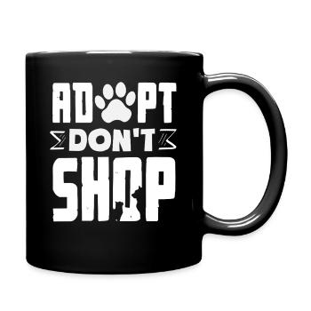 Adopt Don't Shop Foster Animal Rescue Shelter - Full Colour Mug - black - Right