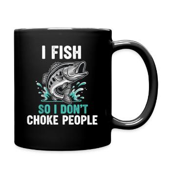Je pêche pour ne pas étouffer les gens en pêchant - Mug uni - noir - Droite