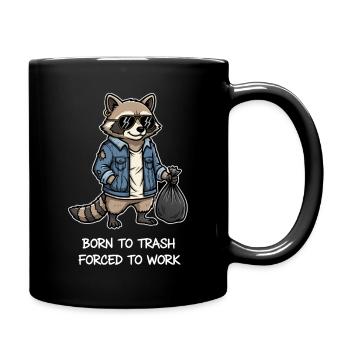 Born to Trash Forced to Work Raccoon - Full Colour Mug - black - Right