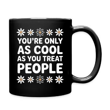Saying Statement Respect Kindness Gift - Full Colour Mug - black - Right