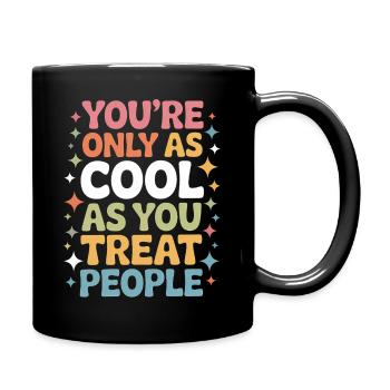 Saying Statement Respect Kindness Gift - Full Colour Mug - black - Right