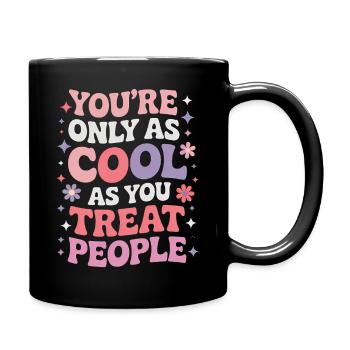 Saying Statement Respect Kindness Gift - Full Colour Mug - black - Right