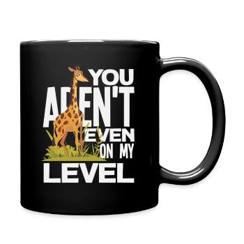 Du bist nicht auf meinem Niveau Giraffe - Tasse einfarbig - Schwarz - Rechts