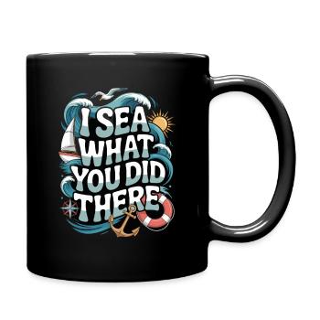 Je vois ce que tu as fait, humour maritime - Mug uni - noir - Droite