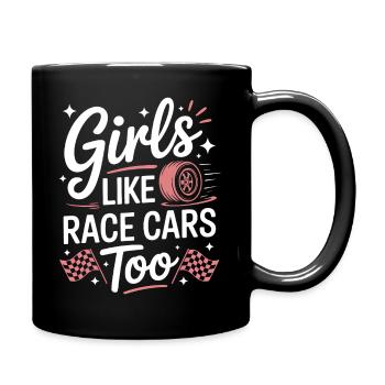 Car Racing Sayings Girl Racing Car Gift - Full Colour Mug - black - Right