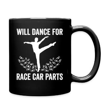 Will Dance For Race Car Parts Saying - Full Colour Mug - black - Right