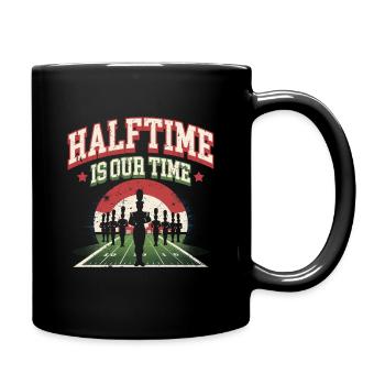 Spielmannszug Blaskapelle Halftime Is Our Time - Full Colour Mug - black - Right