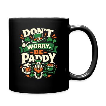 Ne t’inquiète pas, sois Paddy | Diction de la Saint-Patrick - Mug uni - noir - Droite