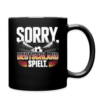 Sorry Deutschland Spielt Fußball Fan - Tasse einfarbig - Schwarz - Rechts