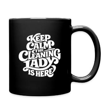 Cleaning Lady is Here - Funny Housekeeping - Full Colour Mug - black - Right