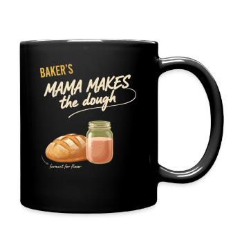 sourdough Bread Baking Baker Mama Makes The Dough - Full Colour Mug - black - Right