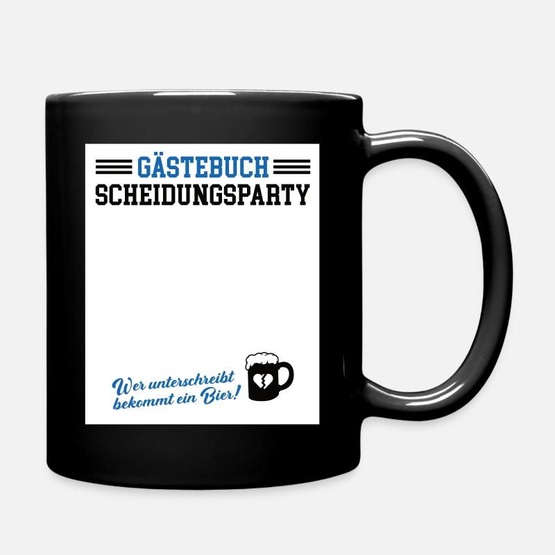 Gästebuch Scheidungsparty Geschieden Scheidung - Tasse einfarbig - Schwarz