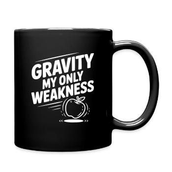 Schwerkraft meine einzige Schwäche - Tasse einfarbig - Schwarz - Rechts
