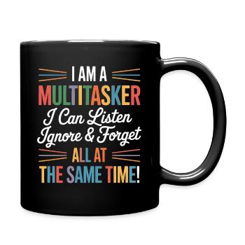 Multitasker Sayings Sarcasm Office Humor Gift - Full Colour Mug - black - Right
