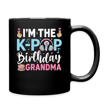 I'm The K-Pop Birthday Grandma - Tasse einfarbig - Schwarz - Rechts