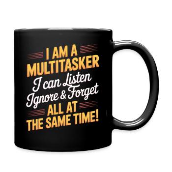 Multitasker Sayings Sarcasm Office Humor Gift - Full Colour Mug - black - Right