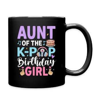 Aunt Of The K-Pop Birthday Girl - Tasse einfarbig - Schwarz - Rechts