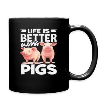Das Leben ist besser mit Schweinen Bauernhof - Tasse einfarbig - Schwarz - Rechts
