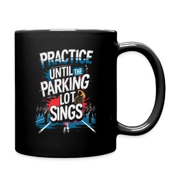 Marching Band The Parking Lot Sings - Full Colour Mug - black - Right