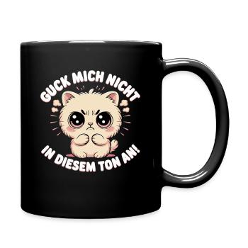 Guck Mich Nicht In Diesem Ton An Frech Büro Spruch - Tasse einfarbig - Schwarz - Rechts