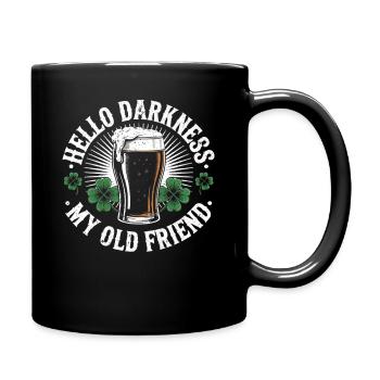 Hello Darkness My Old Friend Trinkt Stout-Bier - Tasse einfarbig - Schwarz - Rechts