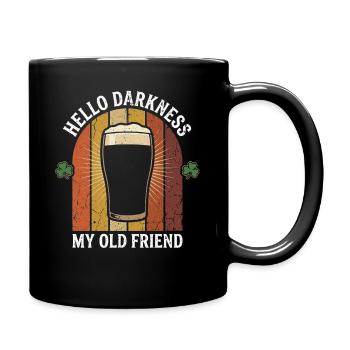 Hello Darkness My Old Friend Trinkt Stout-Bier - Tasse einfarbig - Schwarz - Rechts