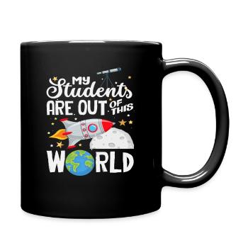 My students are out of this world - Full Colour Mug - black - Right
